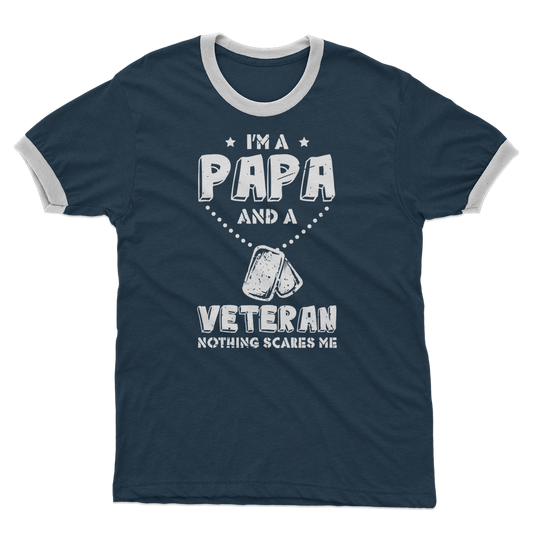 I'm a Papa & a Veteran - Nothing Scares Me Adult Ringer T-Shirt