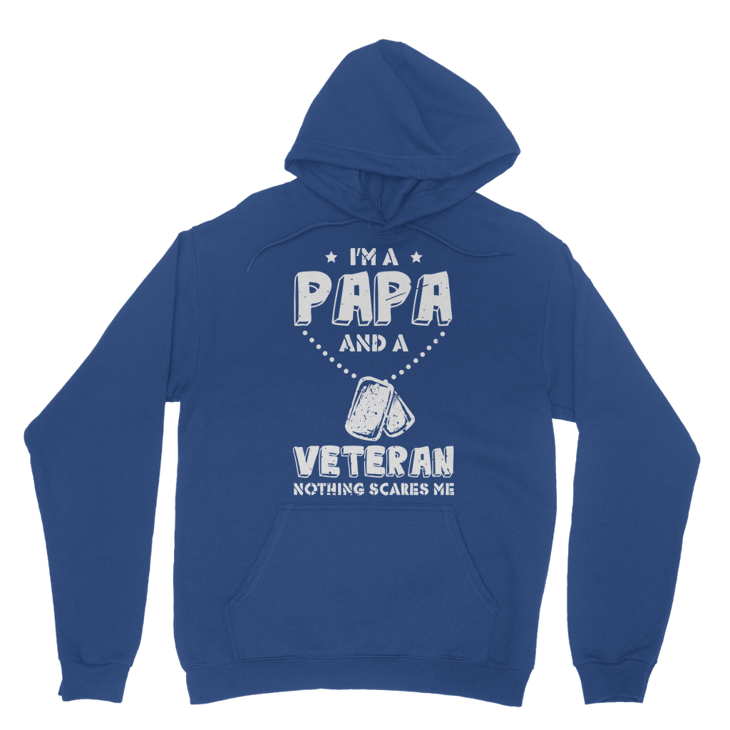 I'm a Papa & a Veteran - Nothing Scares Me Classic Adult Hoodie