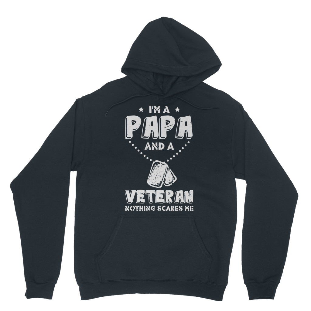 I'm a Papa & a Veteran - Nothing Scares Me Classic Adult Hoodie