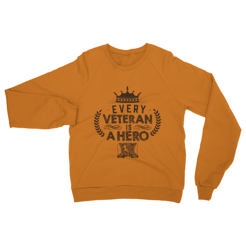 Every Veteran is a Hero Classic Adult Sweatshirt
