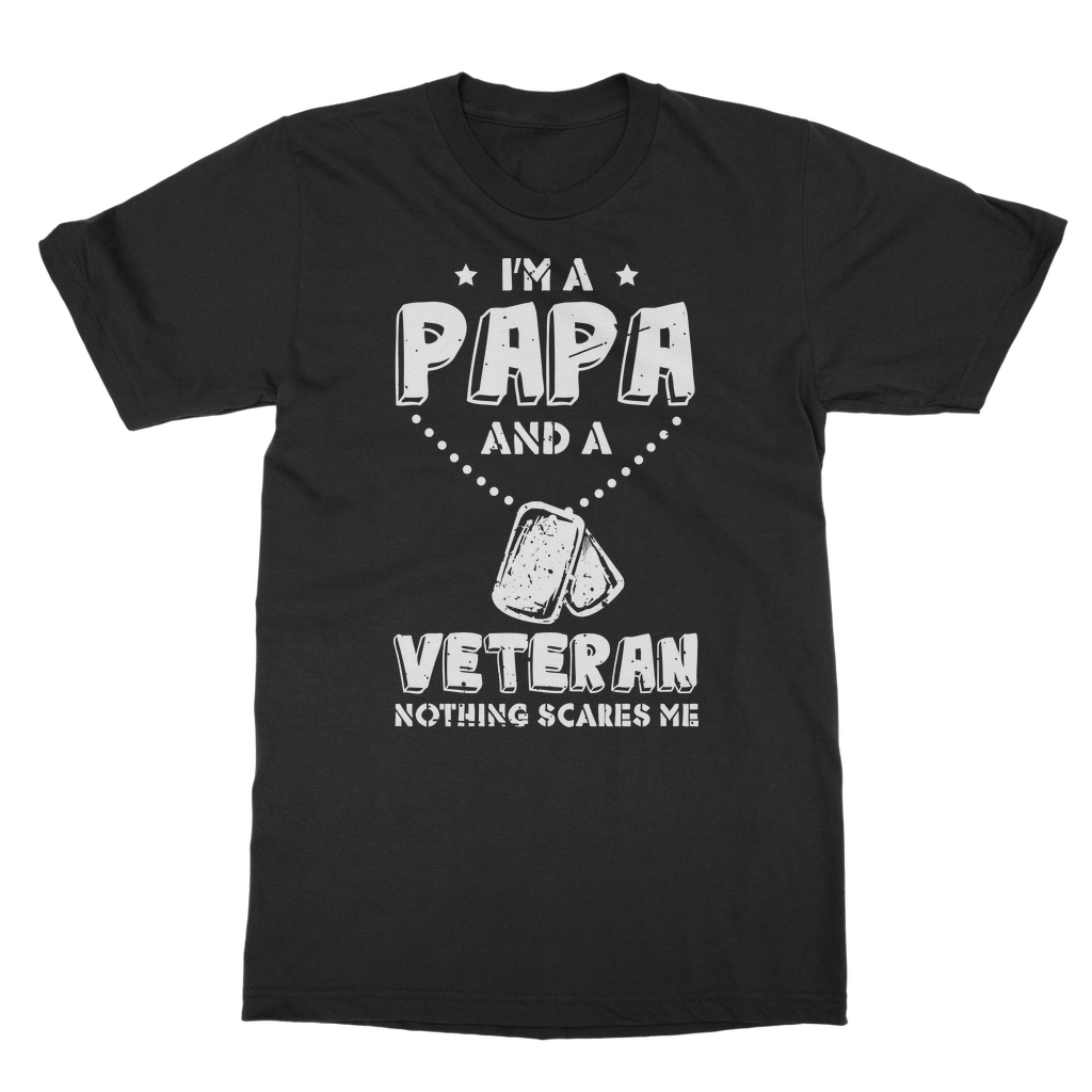 I'm a Papa & a Veteran - Nothing Scares Me Classic Adult T-Shirt