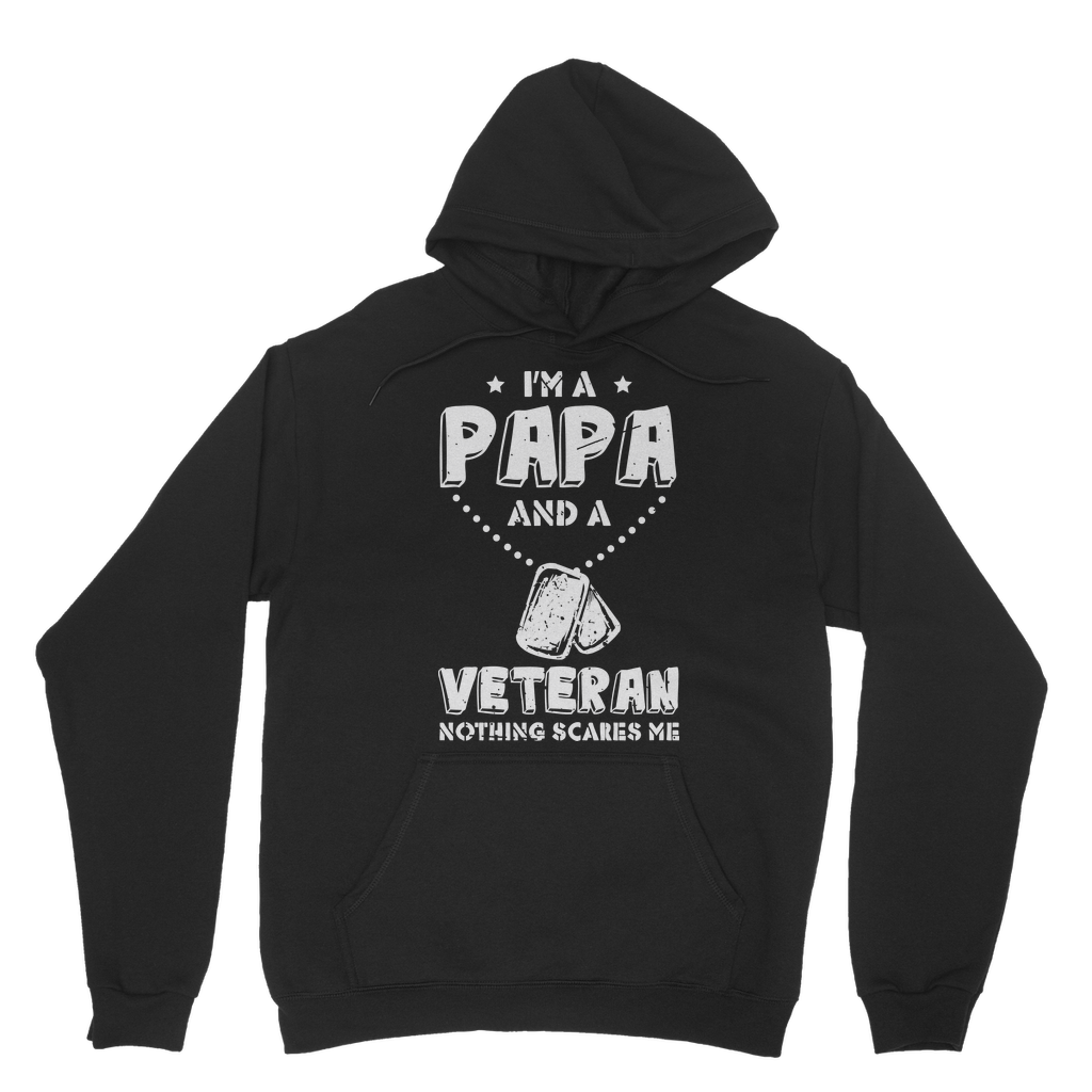I'm a Papa & a Veteran - Nothing Scares Me Classic Adult Hoodie
