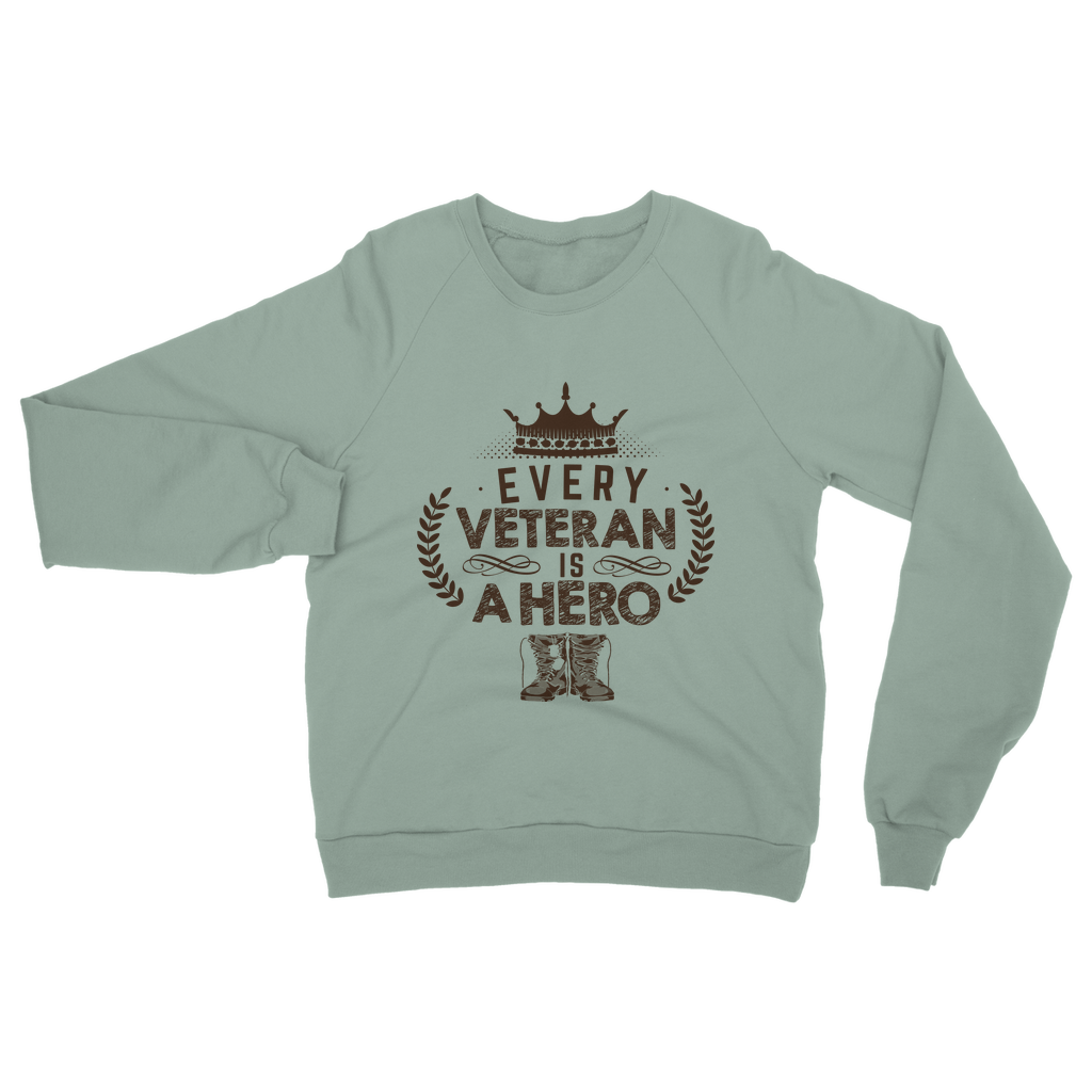 Every Veteran is a Hero Classic Adult Sweatshirt