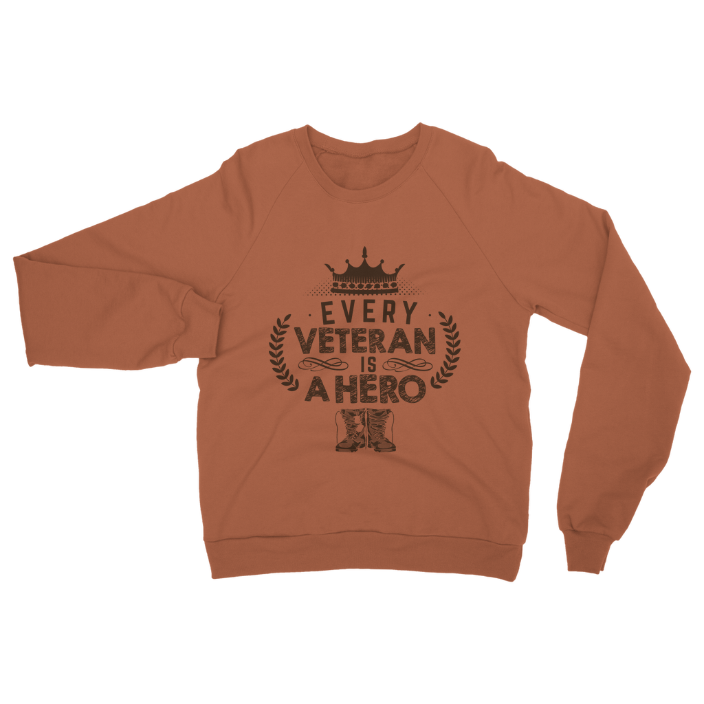 Every Veteran is a Hero Classic Adult Sweatshirt