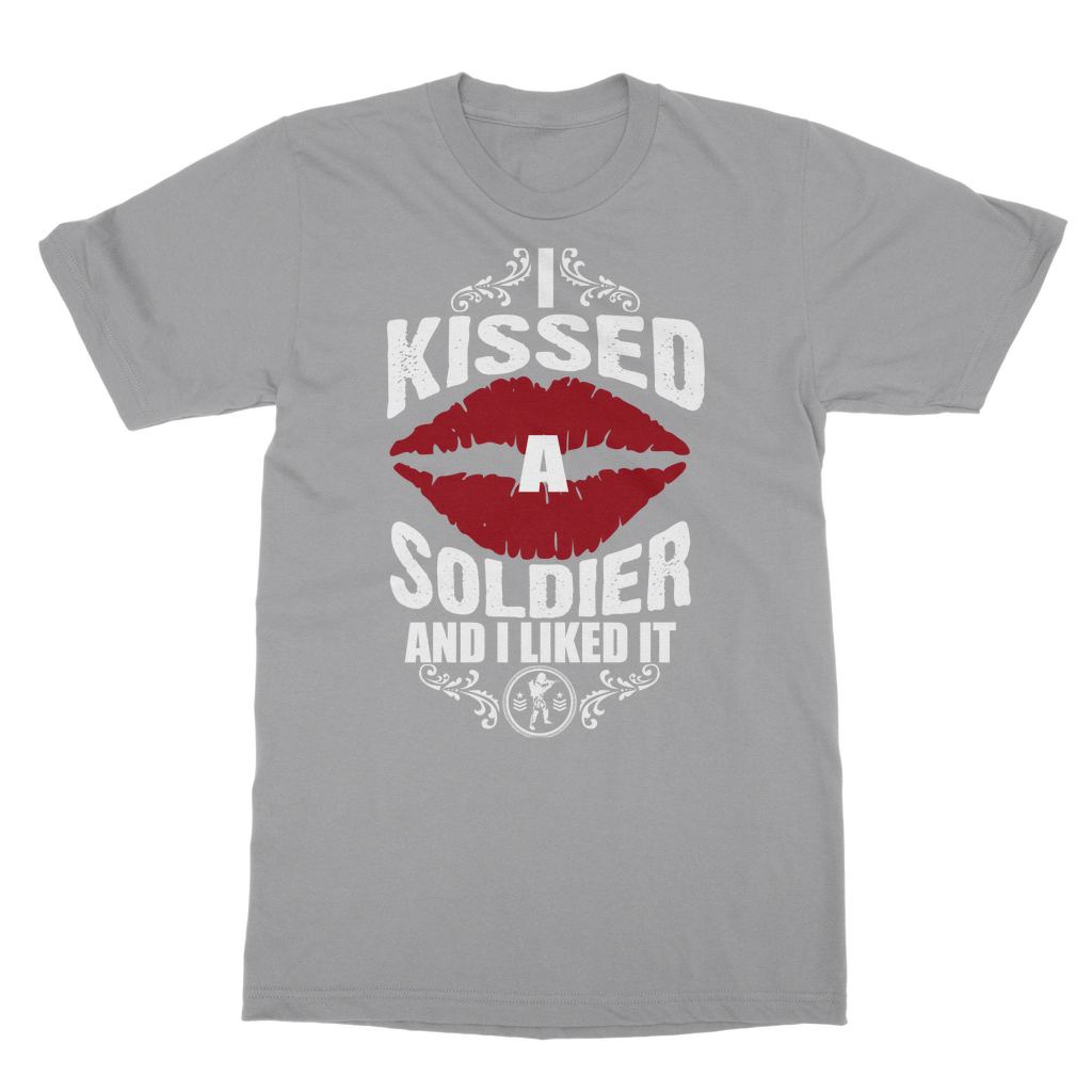 I Kissed A Soldier And I Liked It Classic Adult T-Shirt