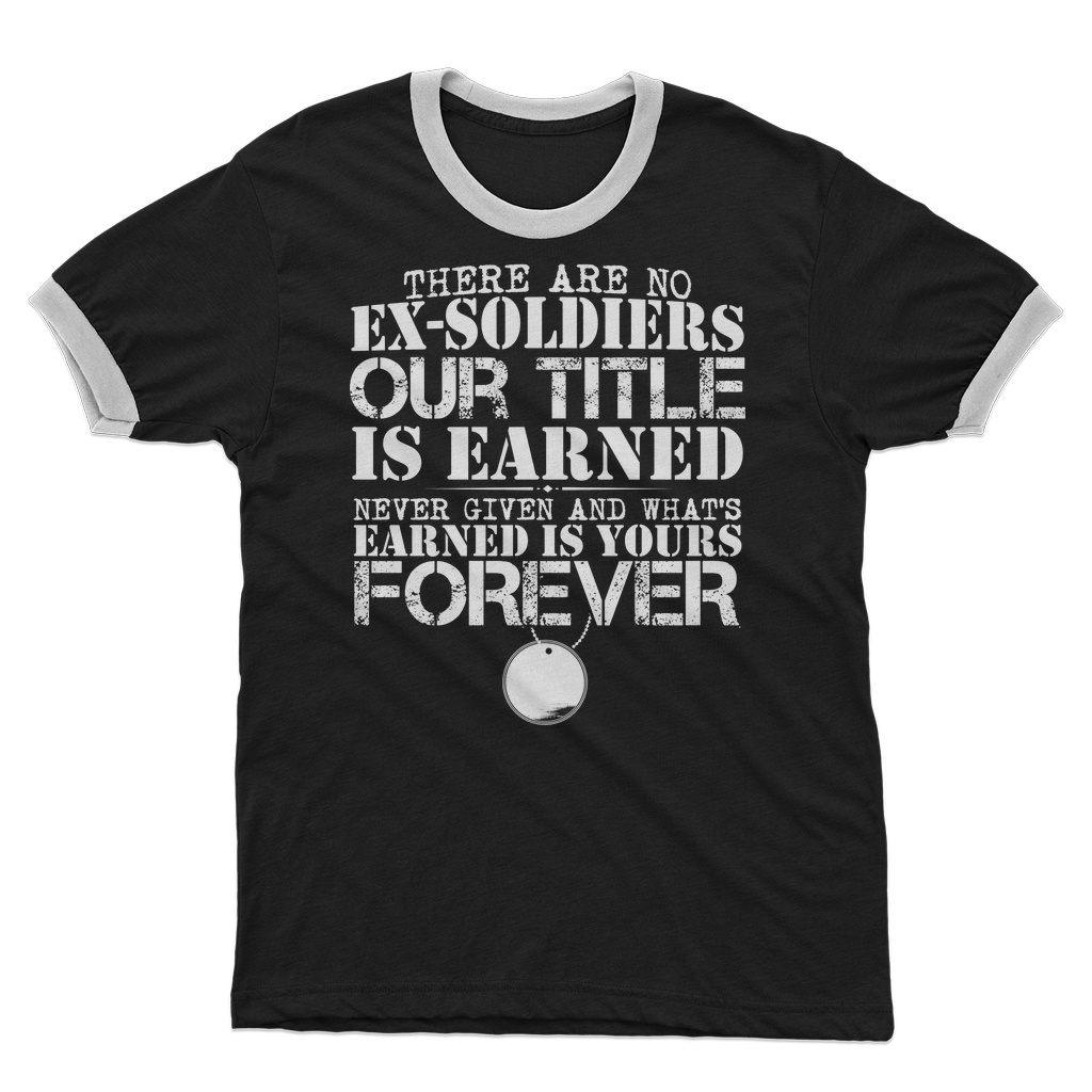 There Are No Ex-Soldiers Adult Ringer T-Shirt