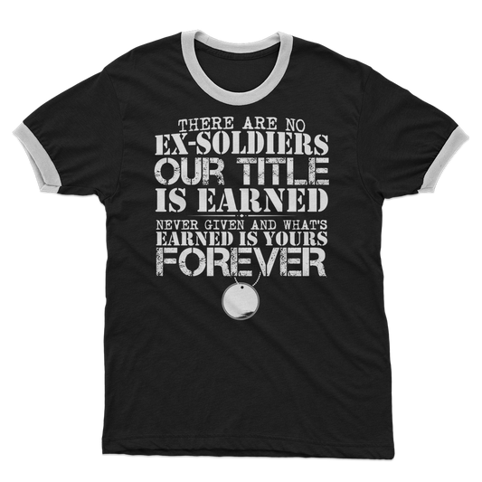 There Are No Ex-Soldiers Adult Ringer T-Shirt