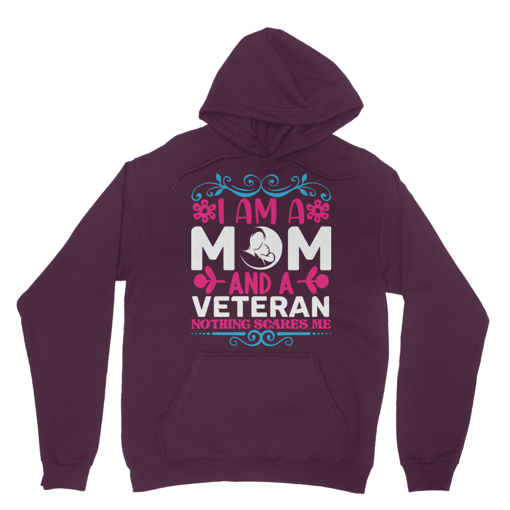 Mom and a Veteran - Nothing Scares Me Classic Adult Hoodie