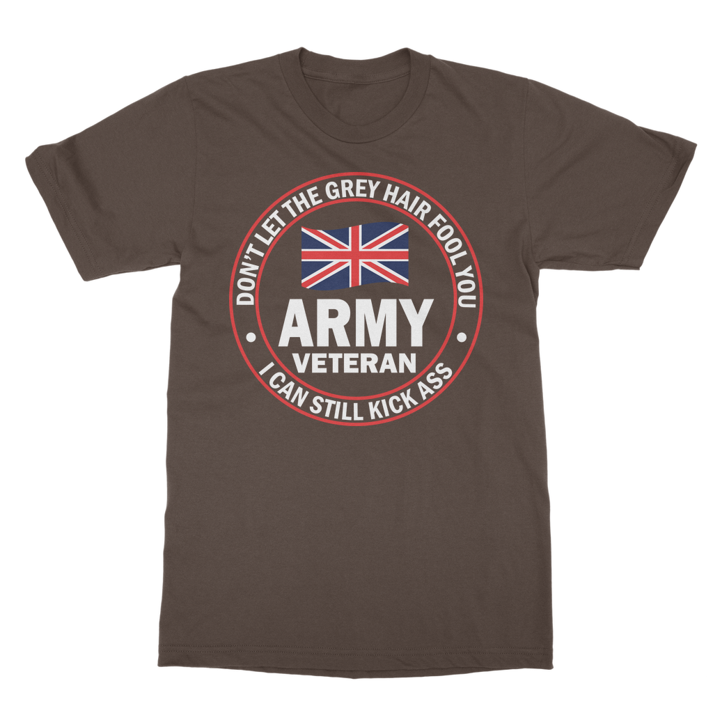 Army Veteran - I Can Still Kick A** Classic Adult T-Shirt