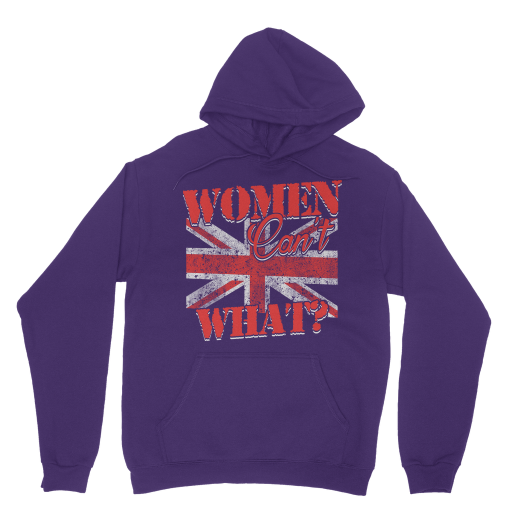 Women Can't What? Classic Adult Hoodie