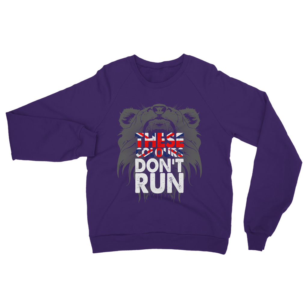 These Colours Don't Run Classic Adult Sweatshirt