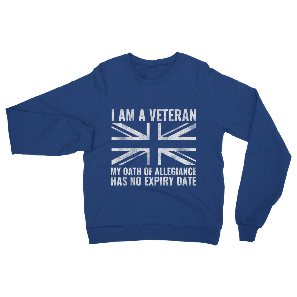 My Oath Of Allegiance Has No Expiry Date Classic Adult Sweatshirt