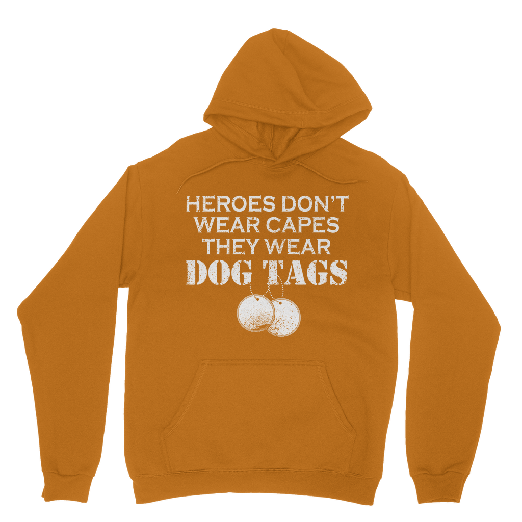 Heroes Don't Wear Capes They Wear Dog Tags Classic Adult Hoodie