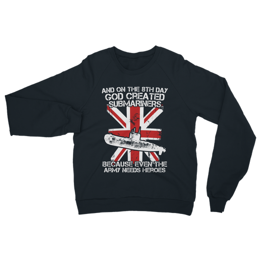 Submariners Are Heroes Classic Adult Sweatshirt