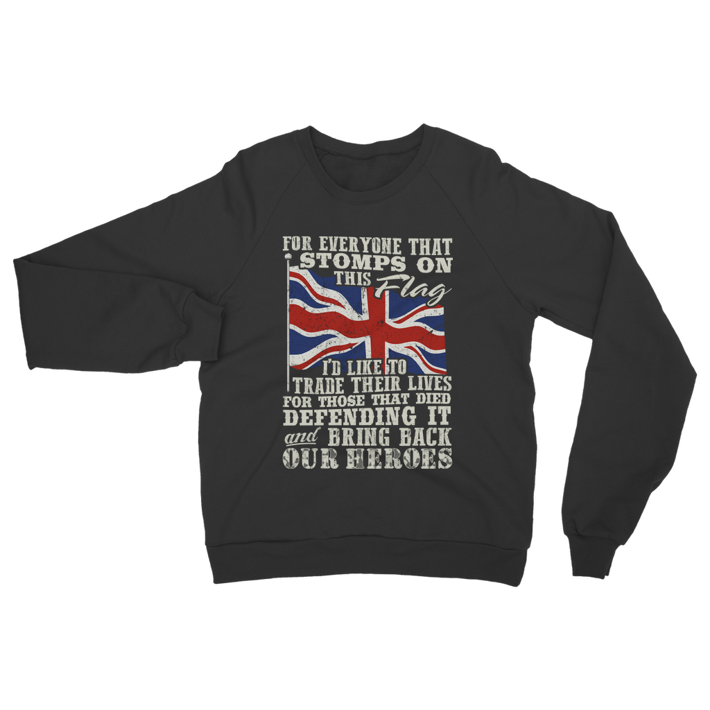 Don't Stomp On This Flag Classic Adult Sweatshirt