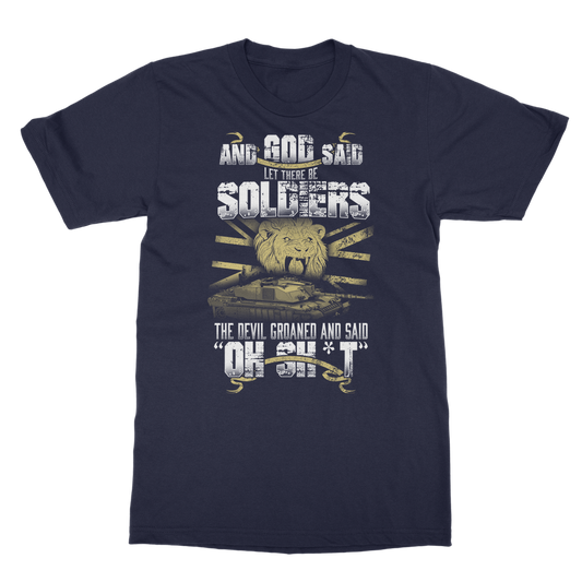 And God Said Let There Be Soldiers Classic Adult T-Shirt