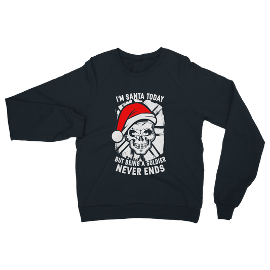 I'm Santa Today But.. Christmas Classic Adult Sweatshirt