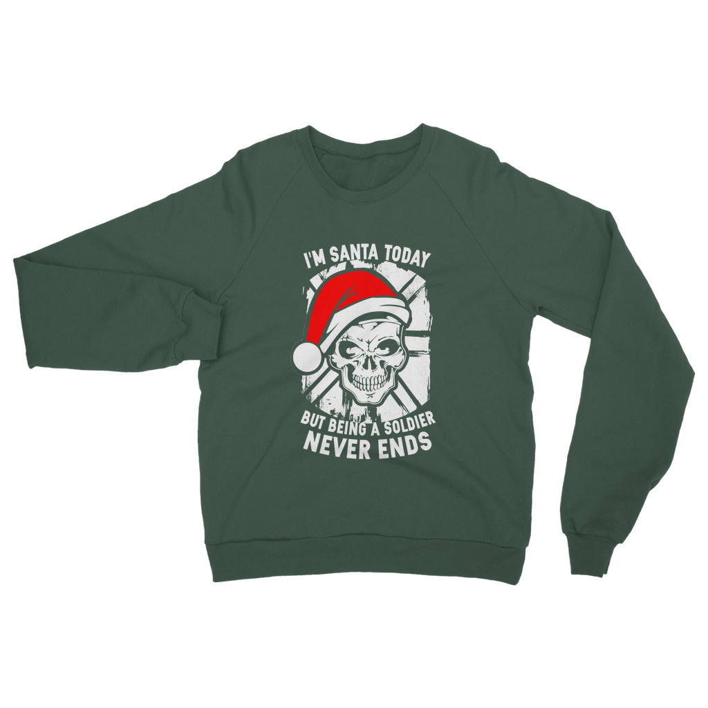 I'm Santa Today But.. Christmas Classic Adult Sweatshirt
