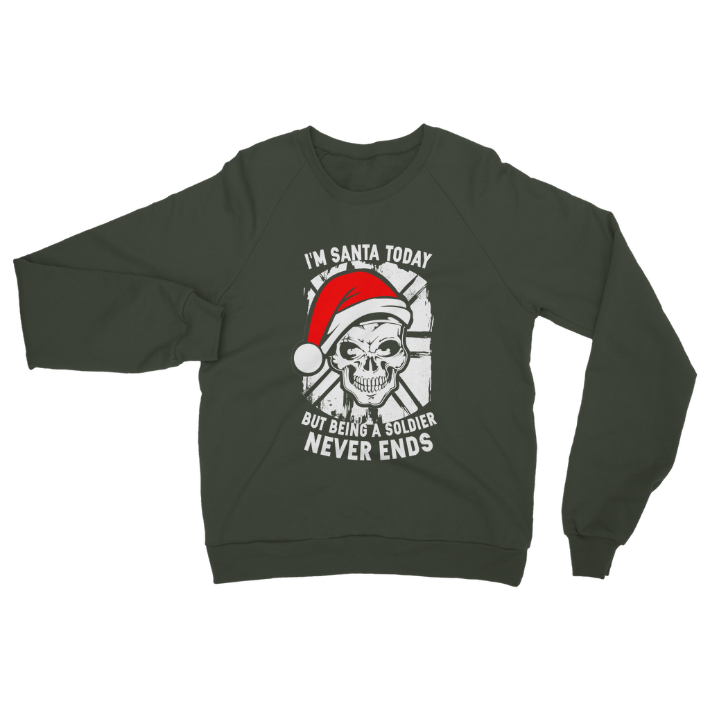 I'm Santa Today But.. Christmas Classic Adult Sweatshirt