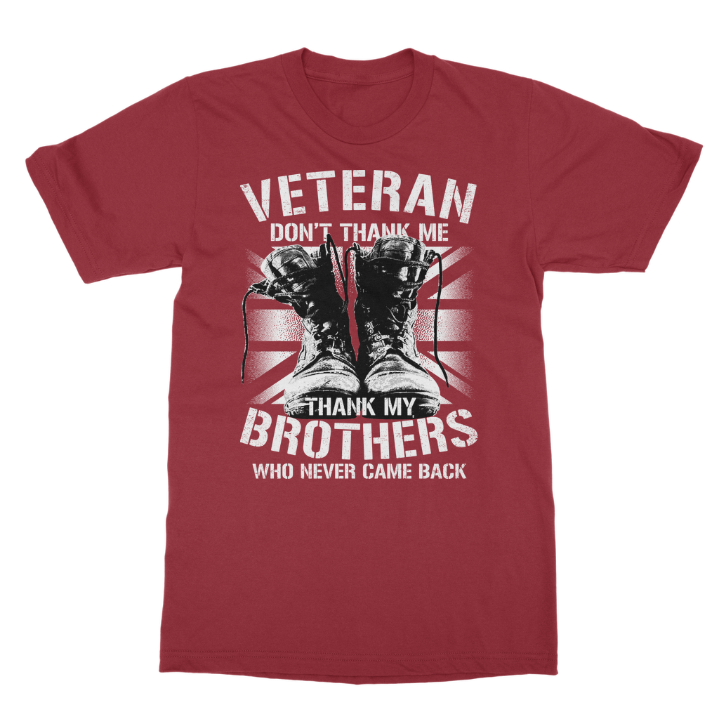 Veteran Don't Thank Me Classic Adult T-Shirt
