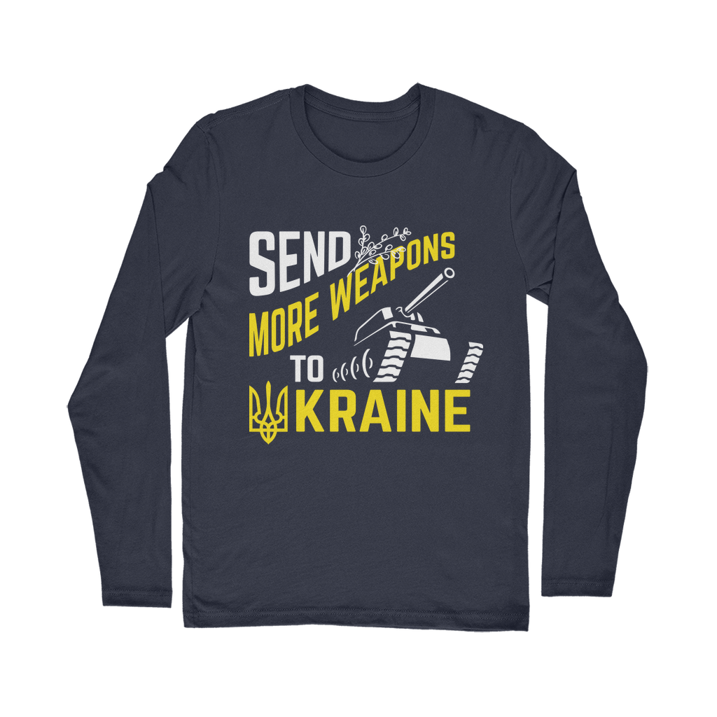 Send Weapons to Ukraine Classic Long Sleeve T-Shirt