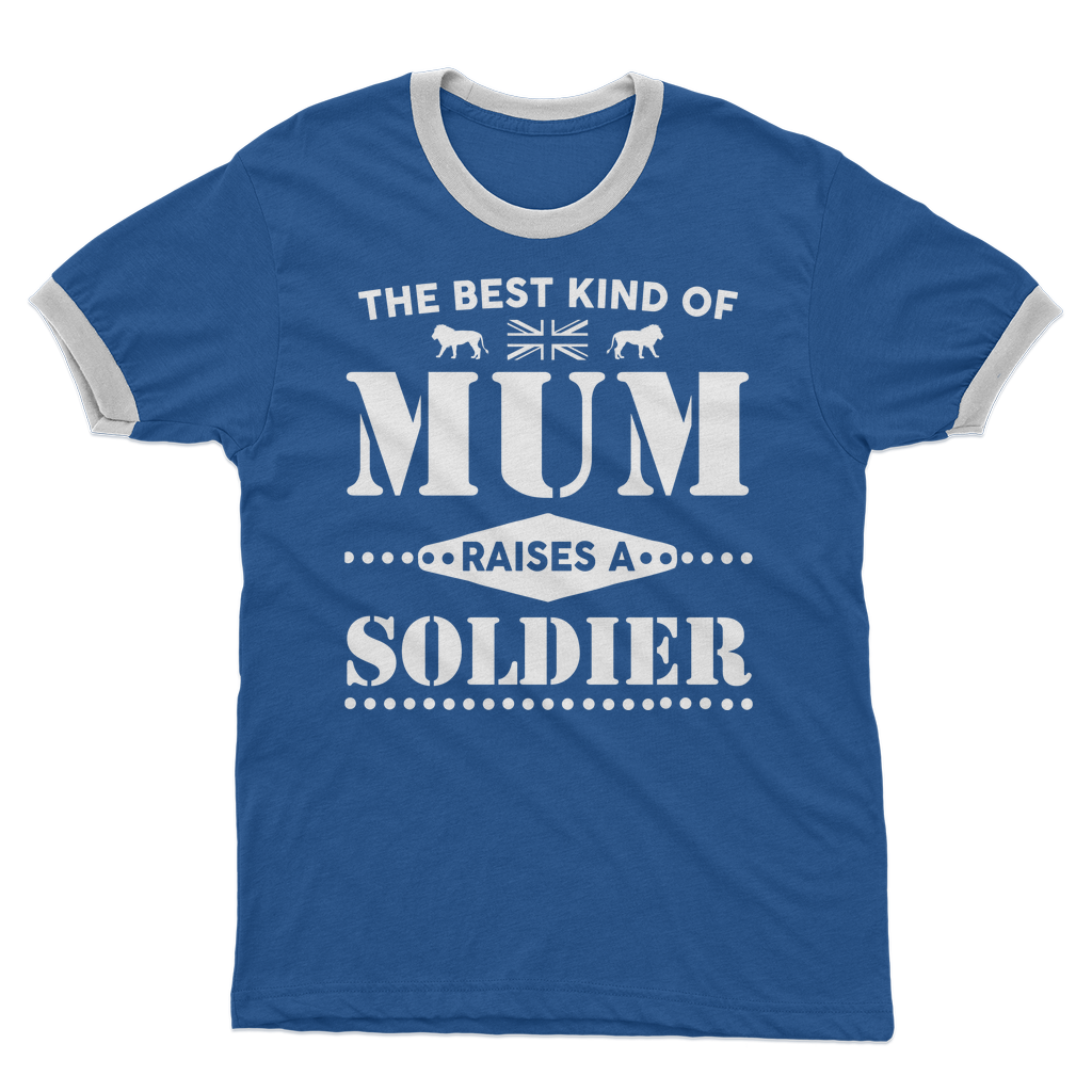 The Best Kind Of Mum Raises A Soldier Adult Ringer T-Shirt