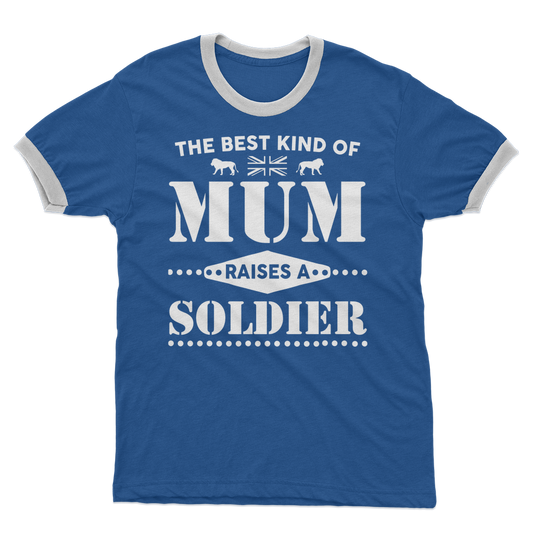 The Best Kind Of Mum Raises A Soldier Adult Ringer T-Shirt