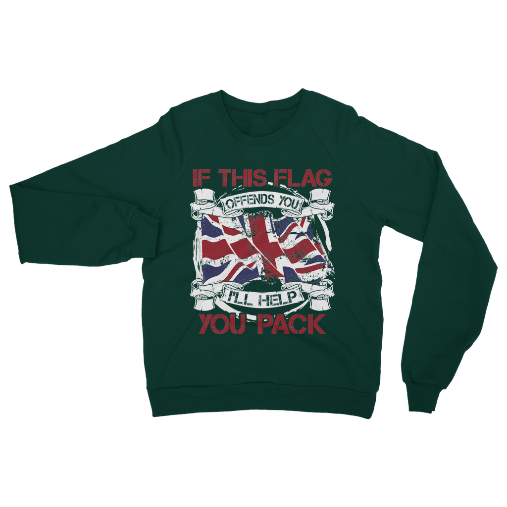 If This Flag Offends You I'll Help You Pack Classic Adult Sweatshirt