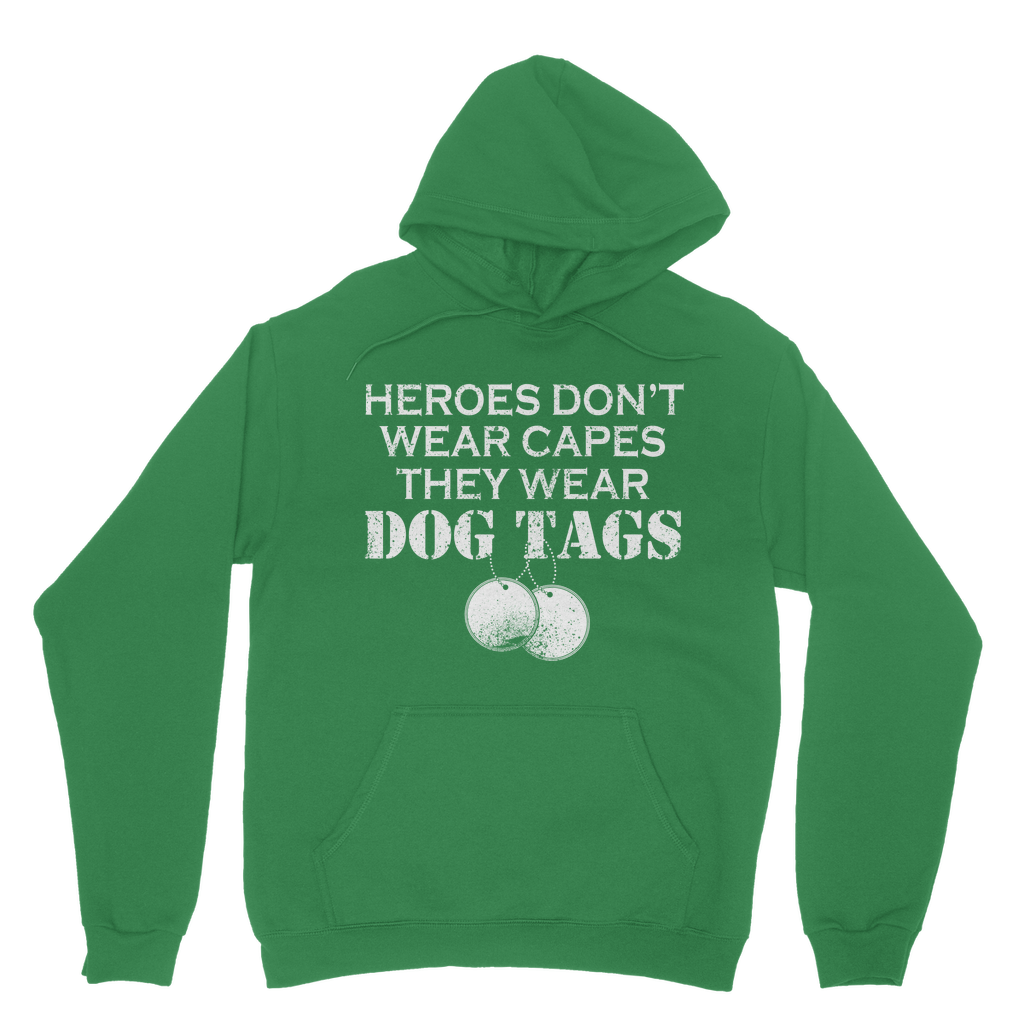 Heroes Don't Wear Capes They Wear Dog Tags Classic Adult Hoodie