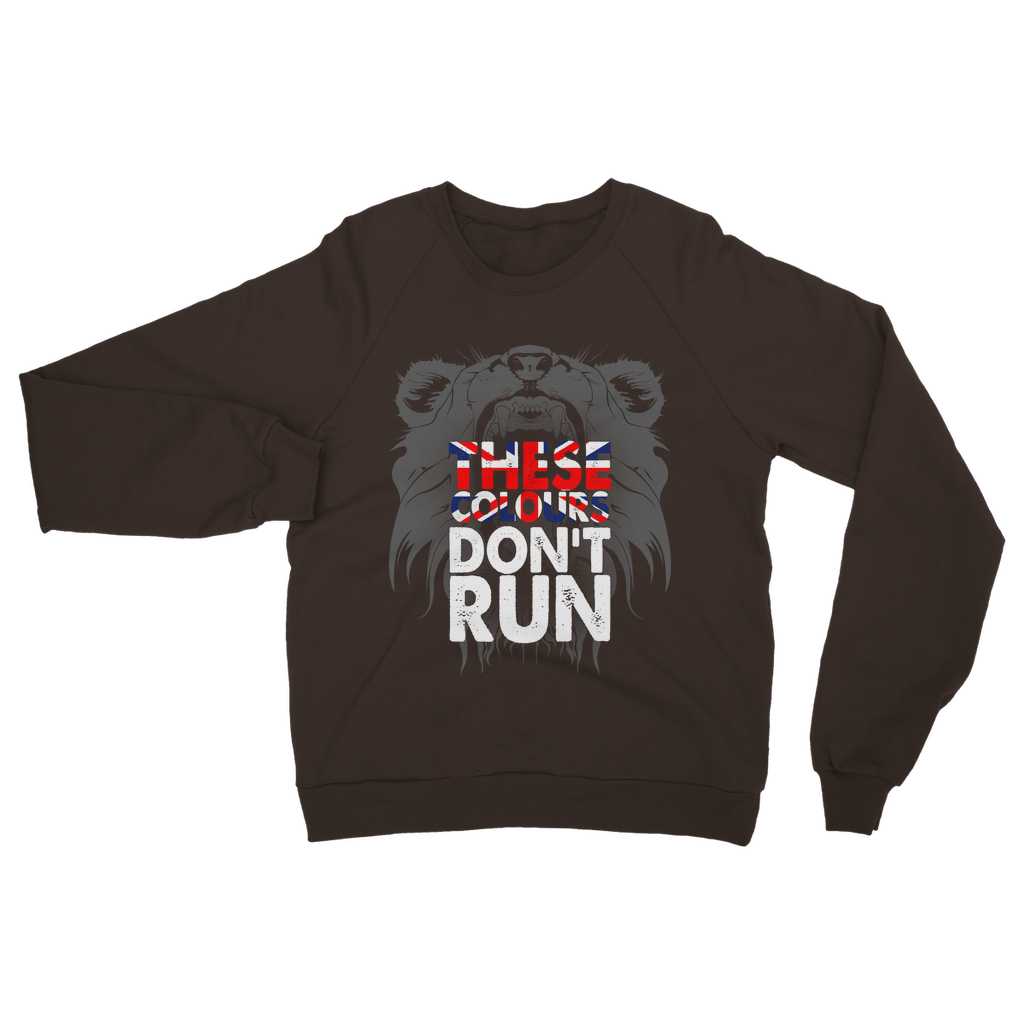 These Colours Don't Run Classic Adult Sweatshirt