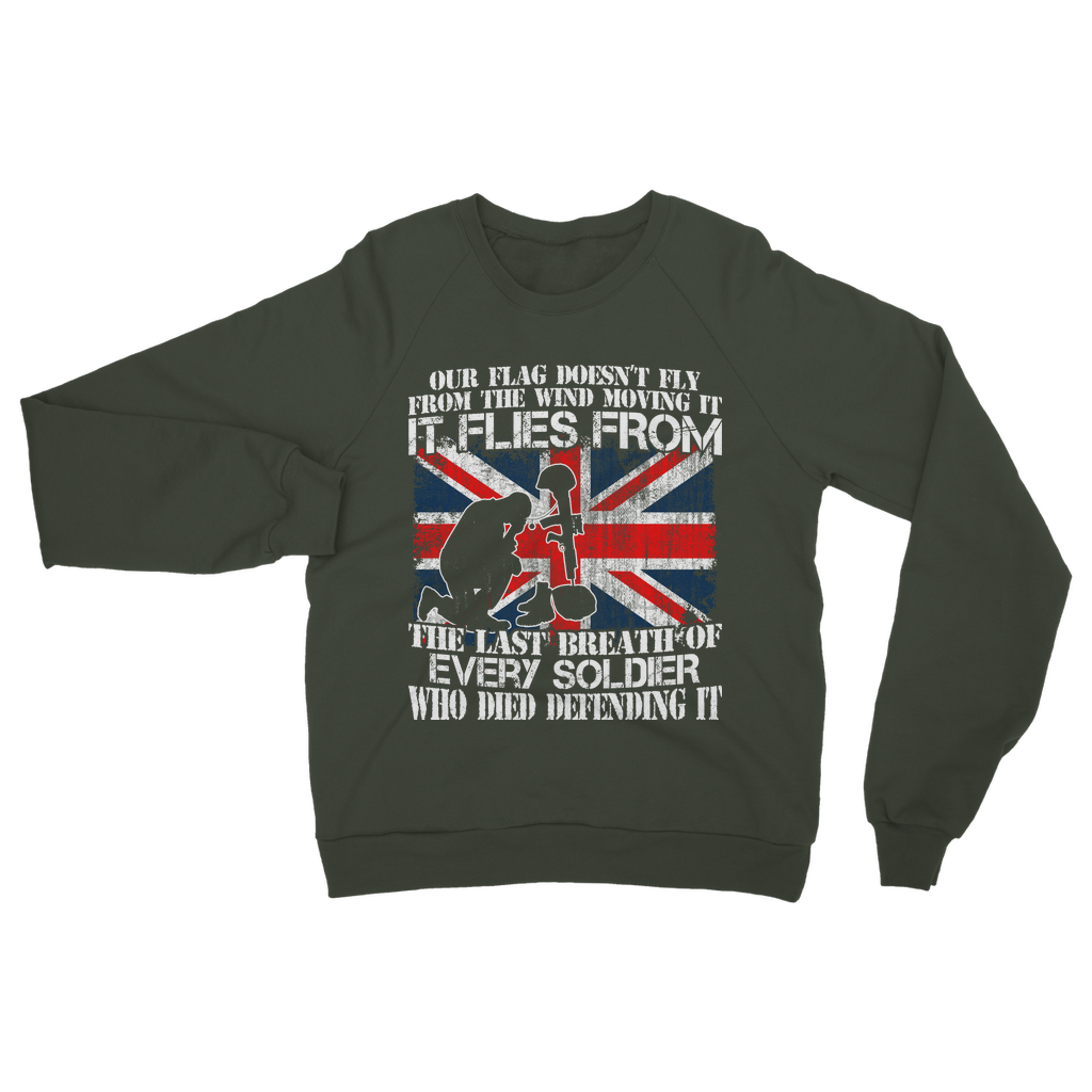 Our Flag Doesn't Fly From The Wind Moving It Classic Adult Sweatshirt