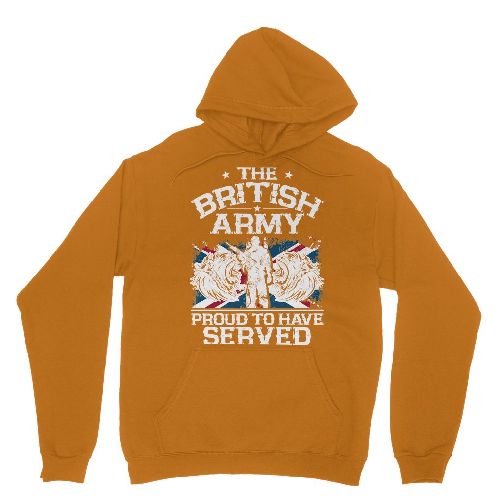 British Army - Proud To Have Served Classic Adult Hoodie