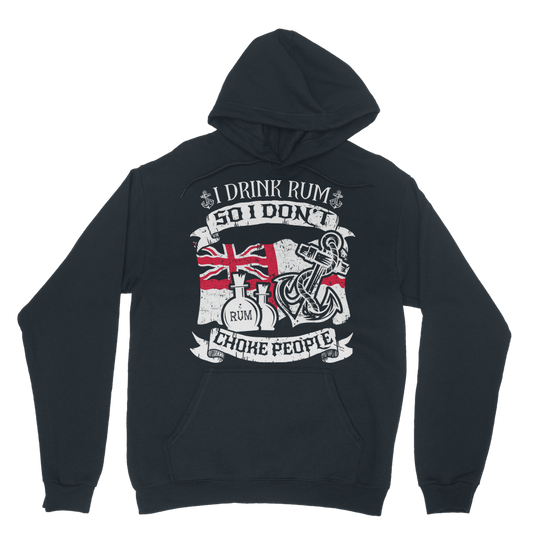 I Drink Rum So I Don't Choke People Classic Adult Hoodie