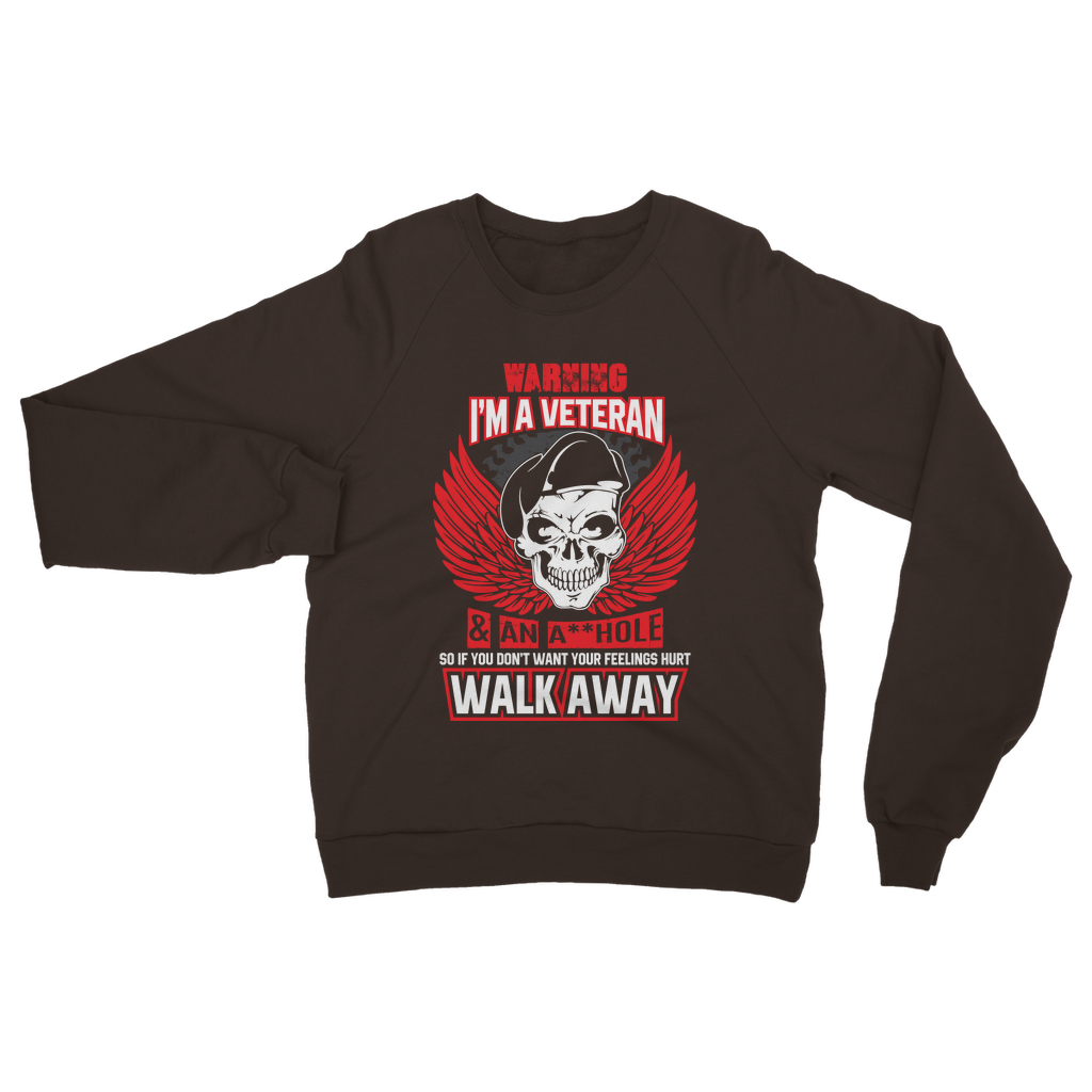Warning - I'm A Veteran Classic Adult Sweatshirt