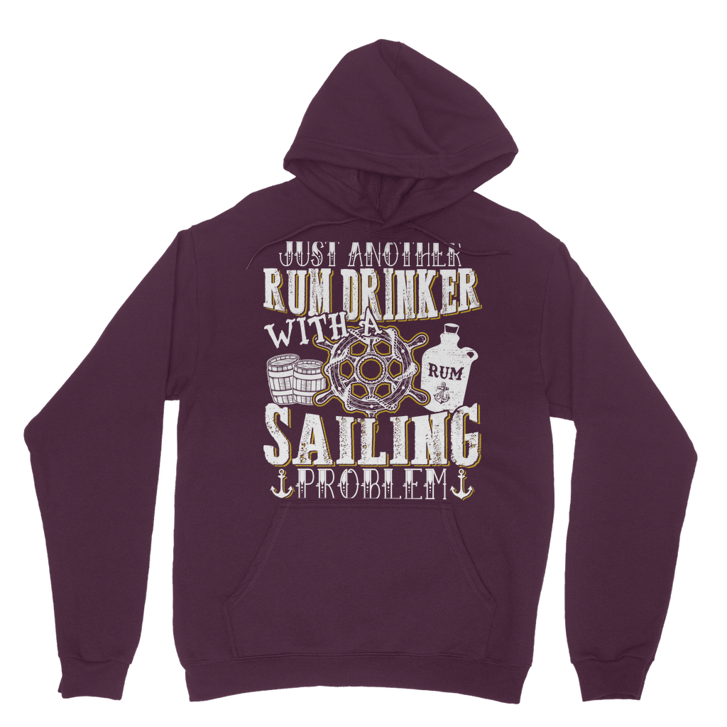 Just Another Rum Drinker With A Sailing Problem Classic Adult Hoodie