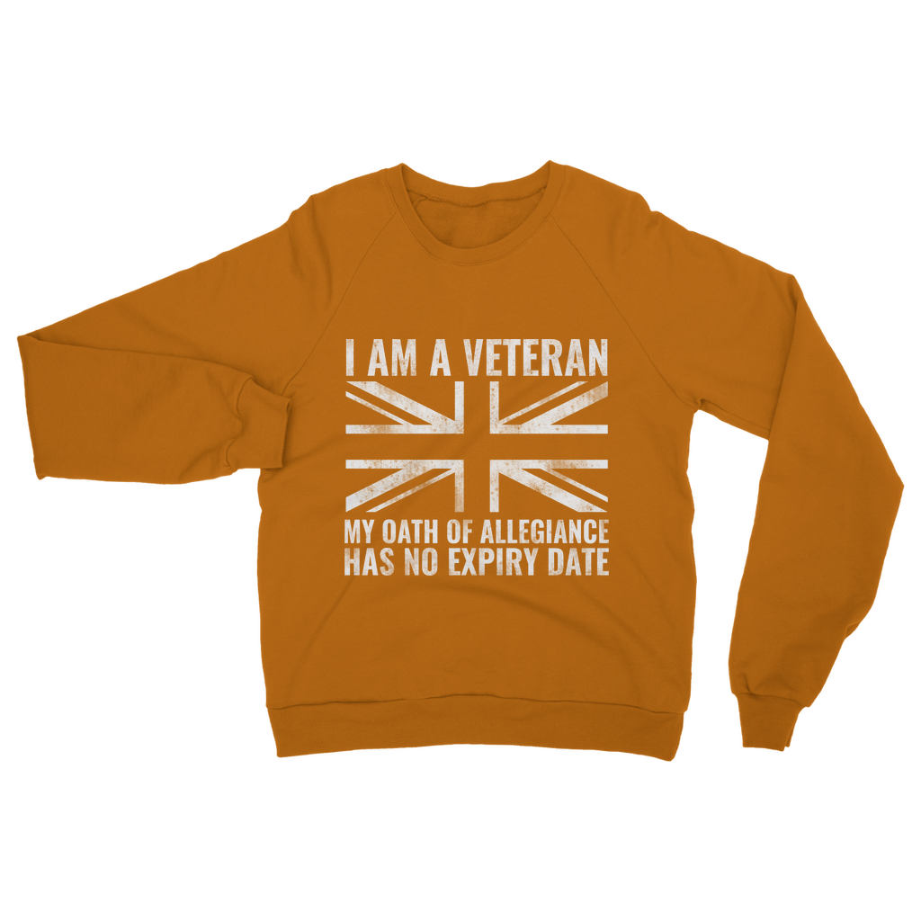 My Oath Of Allegiance Has No Expiry Date Classic Adult Sweatshirt