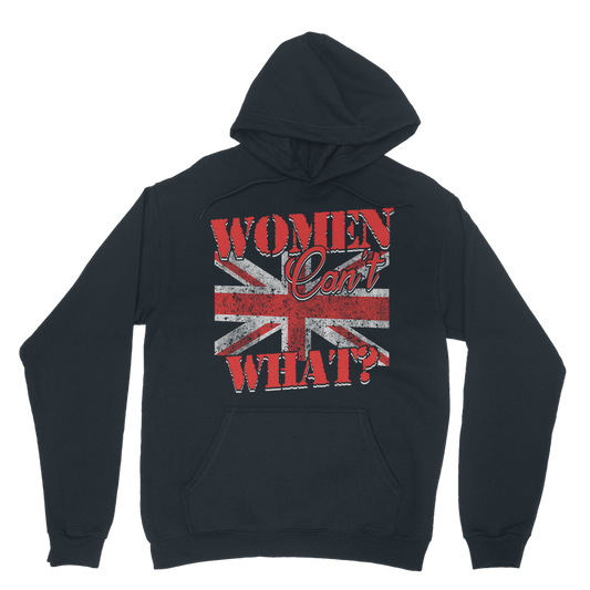 Women Can't What? Classic Adult Hoodie