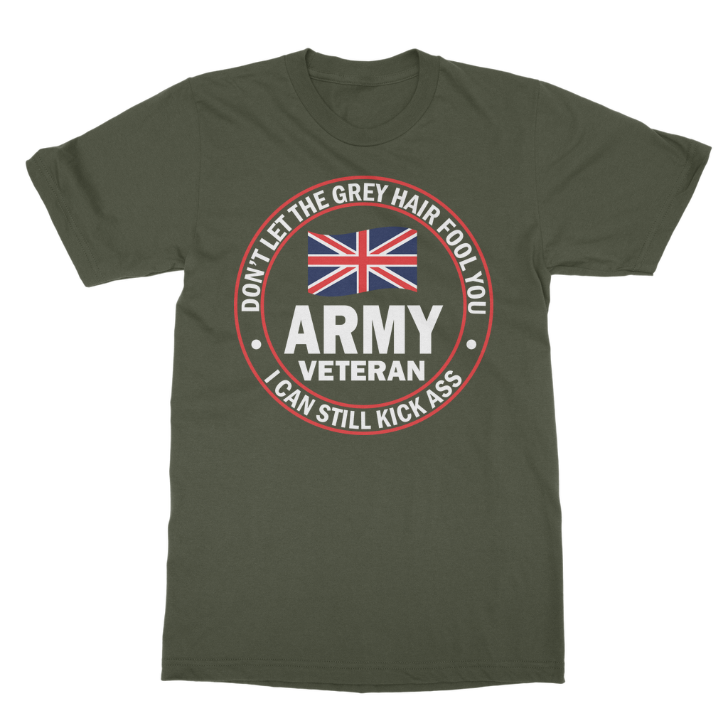 Army Veteran - I Can Still Kick A** Classic Adult T-Shirt