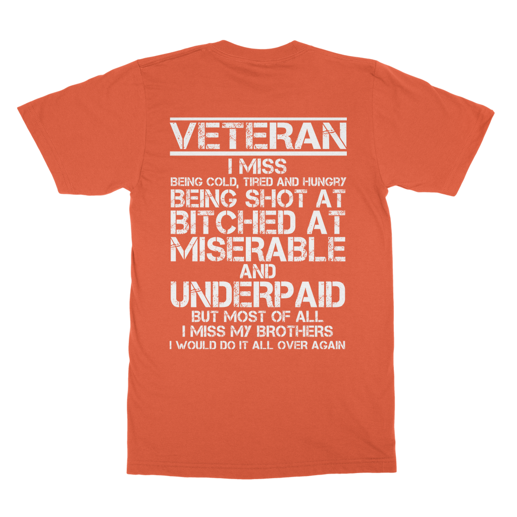 Veteran - I Would Do It All Over Again (Back Print) Classic Adult T-Shirt