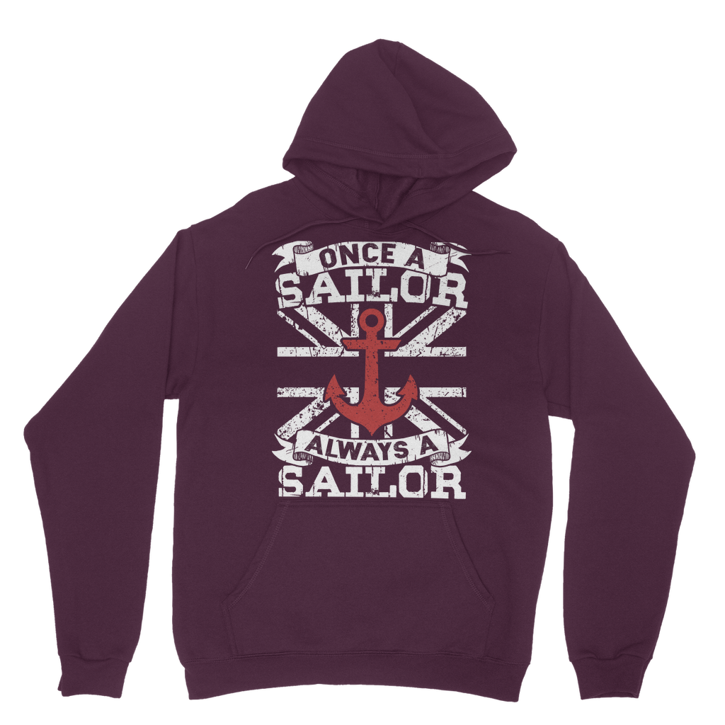 Once A Sailor Always A Sailor Classic Adult Hoodie