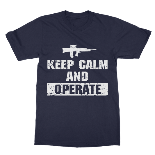 Keep Calm And Operate Classic Adult T-Shirt