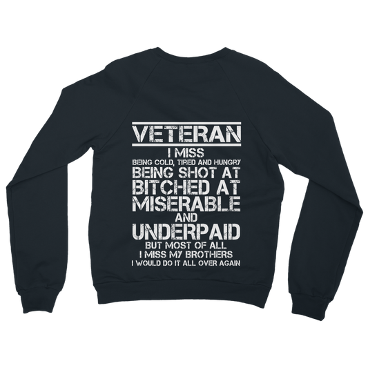 Veteran - I Would Do It All Over Again (Back Print) Classic Adult Sweatshirt