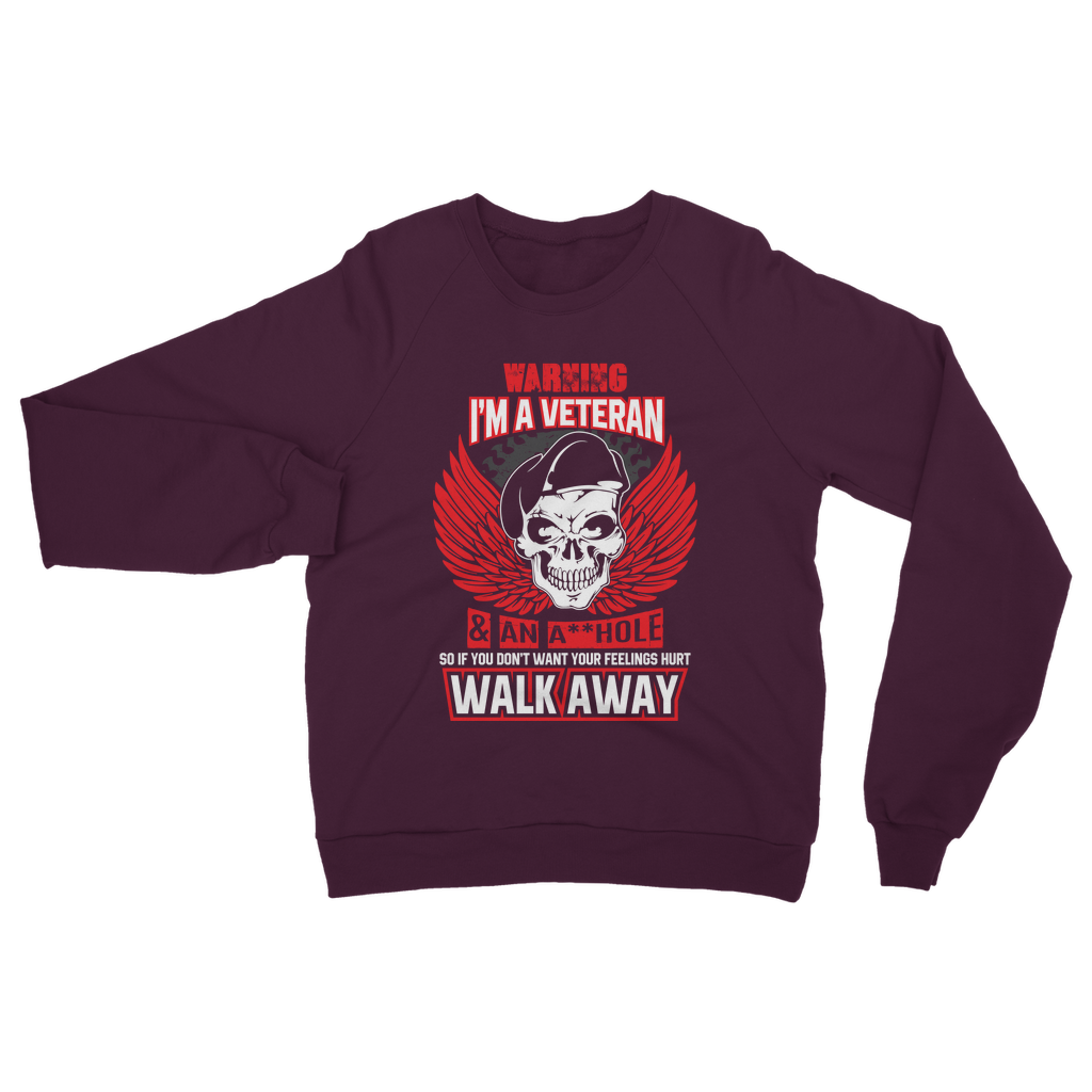 Warning - I'm A Veteran Classic Adult Sweatshirt
