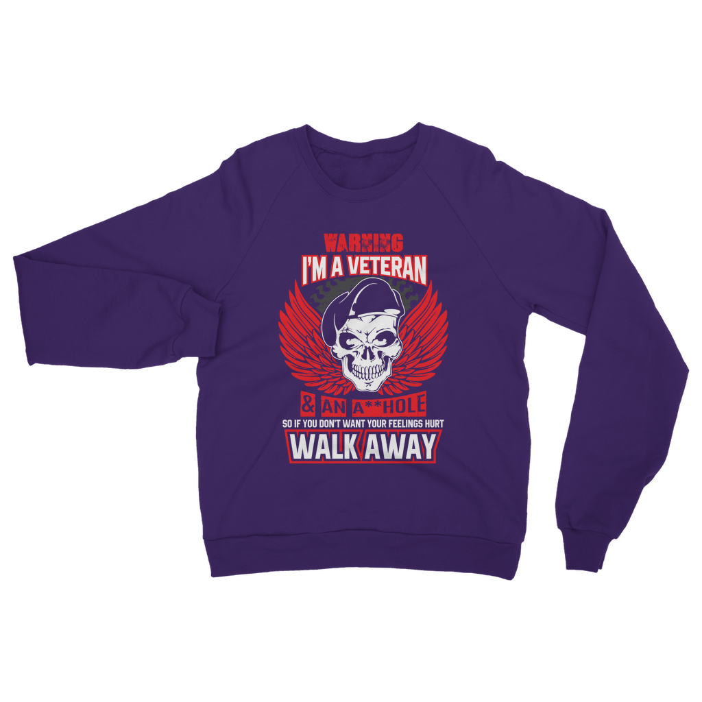 Warning - I'm A Veteran Classic Adult Sweatshirt