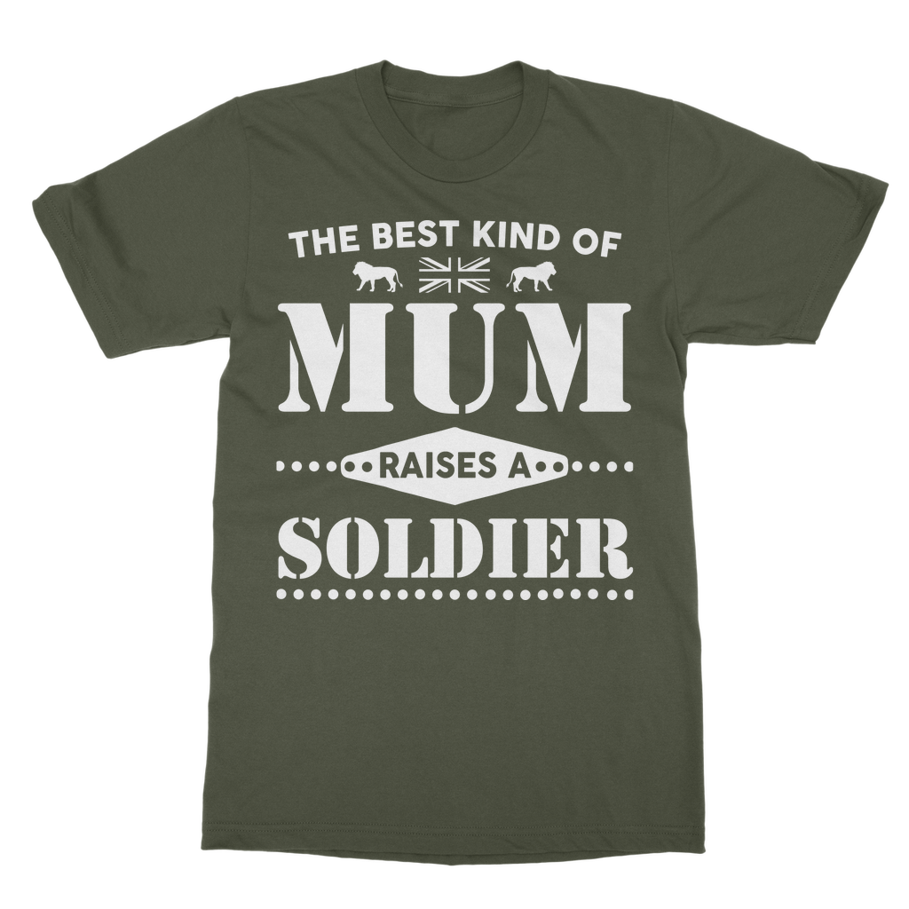 The Best Kind Of Mum Raises A Soldier Classic Adult T-Shirt