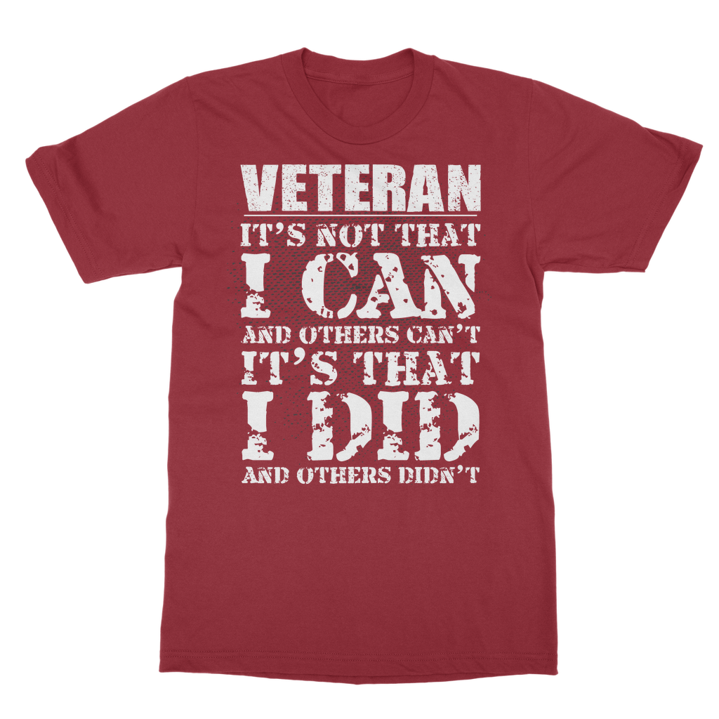 Veteran - It's That I Did Classic Adult T-Shirt