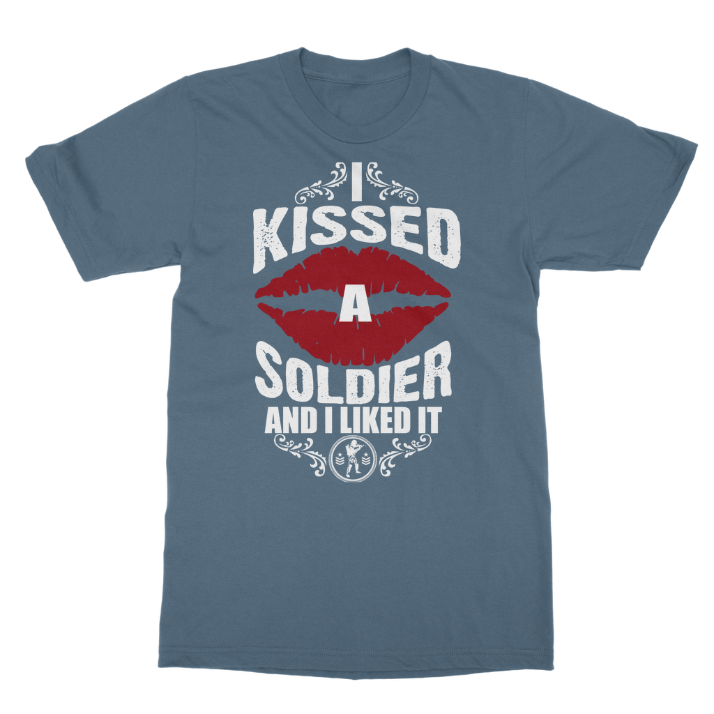 I Kissed A Soldier And I Liked It Classic Adult T-Shirt