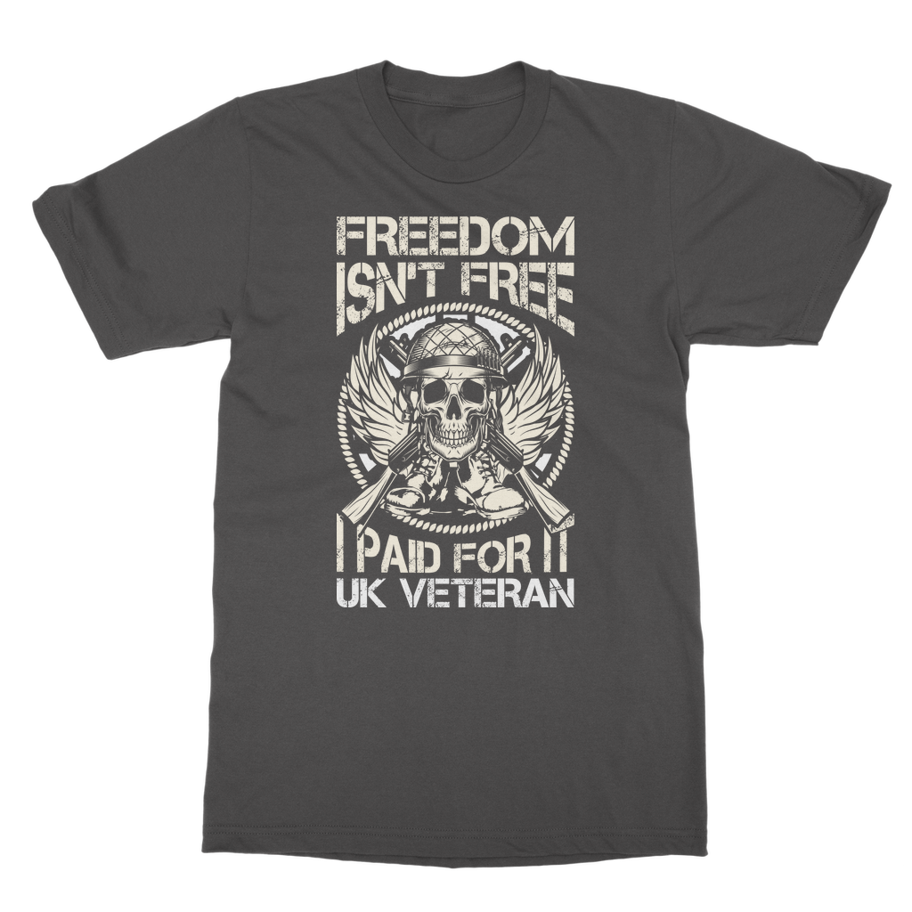 Freedom Isn't Free I Paid for It Classic Adult T-Shirt