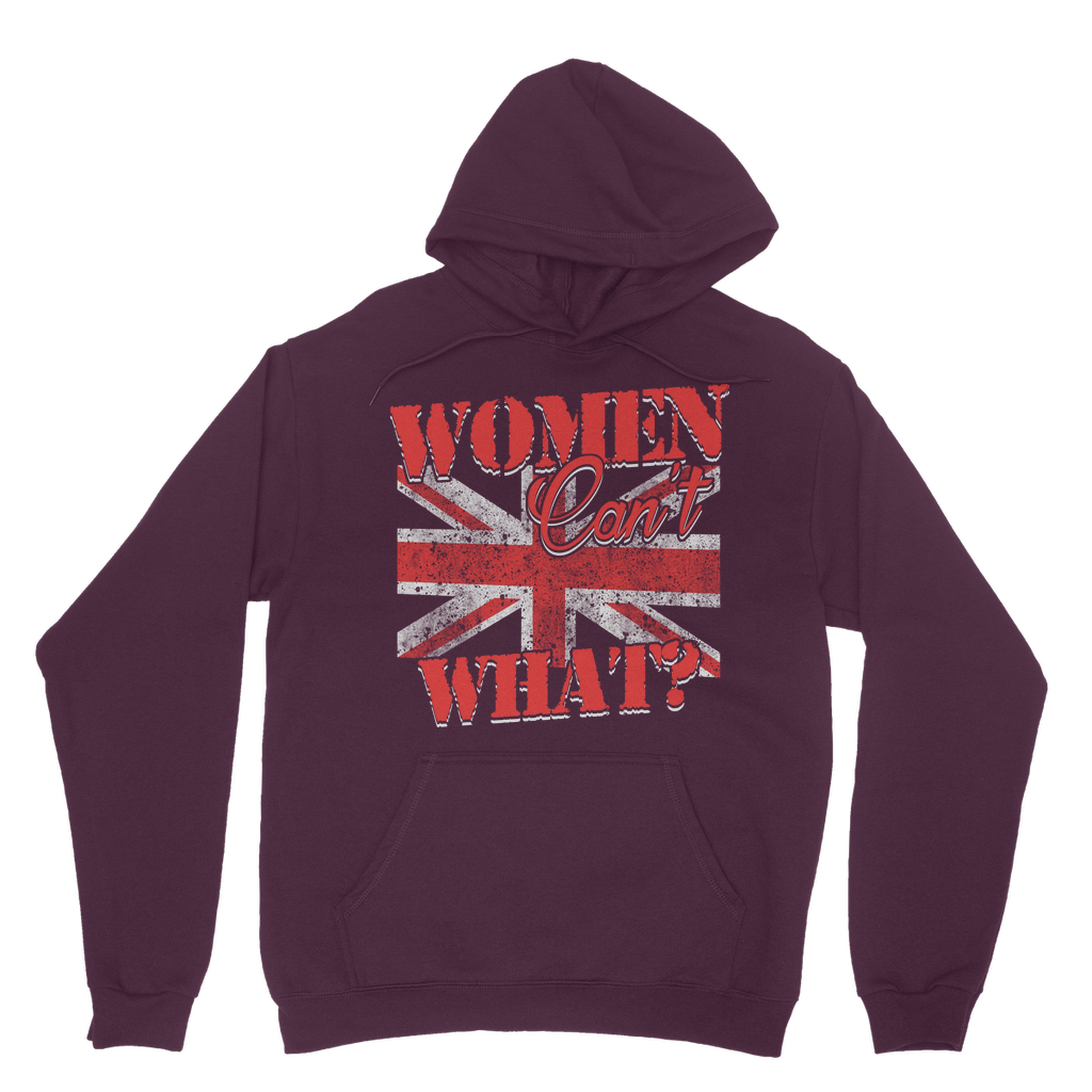 Women Can't What? Classic Adult Hoodie