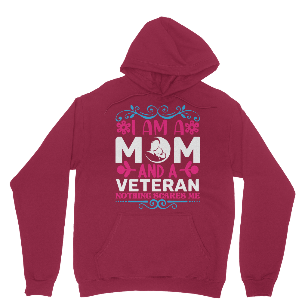 Mom and a Veteran - Nothing Scares Me Classic Adult Hoodie